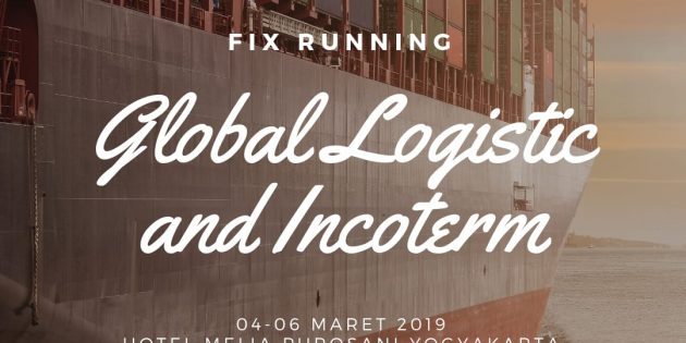 Global Logistic and Incoterm – PASTI JALAN