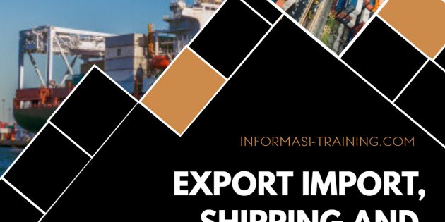 EXPORT IMPORT, SHIPPING AND CUSTOMS PROCEDURE – Available Online
