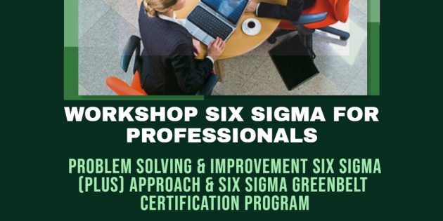 Six Sigma (Plus) & PROGRAM SERTIFIKASI SIX SIGMA GREENBELT – Available Online